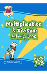 Multiplication & Division Activity Book for Ages 7-8 (Year 3)