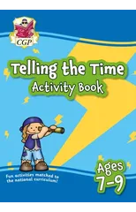Telling the Time Activity Book for Ages 7-9
