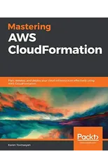 Mastering AWS CloudFormation