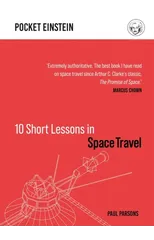 10 Short Lessons in Space Travel