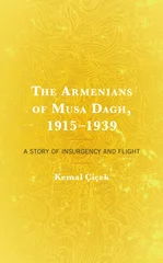 The Armenians of Musa Dagh, 1915–1939