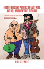 Fourteen Unsung Pioneers of Early Rock and Roll Who Didn't Get Their Due