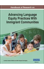 Handbook of Research on Advancing Language Equity Practices With Immigrant Communities