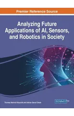 Analyzing Future Applications of AI, Sensors, and Robotics in Society