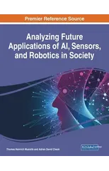 Analyzing Future Applications of AI, Sensors, and Robotics in Society
