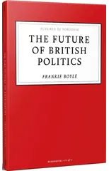 The Future of British Politics