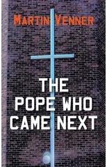 The Pope Who Came Next