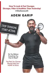 Stop Thinking Start Acting