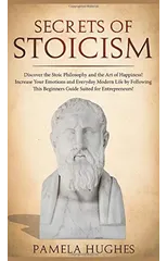 Secrets of Stoicism