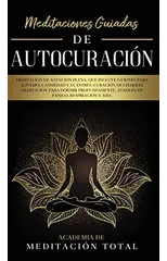 Meditaciones Guiadas de Autocuracion