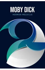 Moby Dick or, The Whale