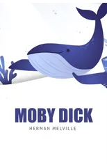 Moby Dick or, The Whale