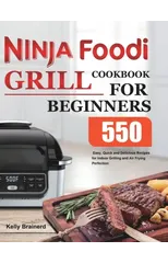 Ninja Foodi Grill Cookbook for Beginners
