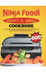 Ninja Foodi Smart XL Grill Cookbook