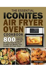 The Essential Iconites Air Fryer Oven Cookbook