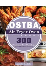 OSTBA Air Fryer Oven Cookbook