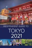 The Independent Guide to Tokyo 2021