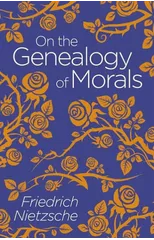 On the Genealogy of Morals