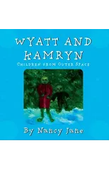 Wyatt and Kamryn, Children from Outer Space