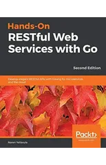 Hands-On RESTful Web Services with Go