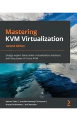 Mastering KVM Virtualization
