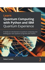 Learn Quantum Computing with Python and IBM Quantum Experience