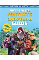 The Ultimate Fortnite Chapter 2 Guide (Independent & Unofficial)