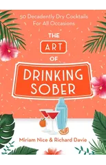 The Art of Drinking Sober