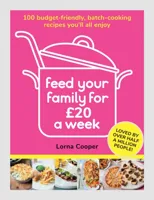 Feed Your Family For £20 a Week