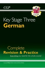 KS3 German Complete Revision & Practice (with Free Online Edition & Audio)