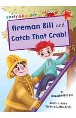 Fireman Bill and Catch That Crab!