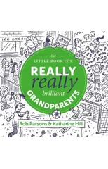 The Little Book for Really Really Brilliant Grandparents