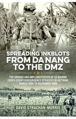 Spreading Ink Blots from Da Nang to the DMZ