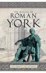 The Making of Roman York