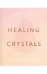 Cassandra Eason's Healing Crystals
