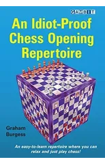An Idiot-Proof Chess Opening Repertoire