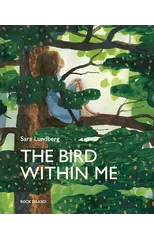 The Bird Within Me