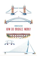 How Do Bridges Work?