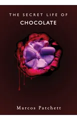 The Secret Life of Chocolate