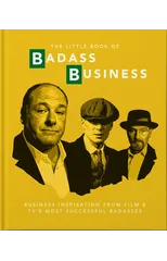 The Little Book of Badass Business
