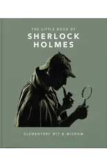 The Little Book of Sherlock Holmes