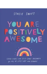 You Are Positively Awesome