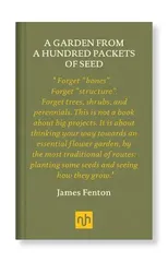 A Garden from a Hundred Packets of Seed