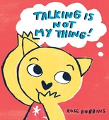 Talking is not my Thing