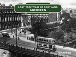 Lost Tramways of Scotland