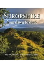 Shropshire from Dawn to Dusk