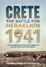 The Battle for Heraklion Crete 1941