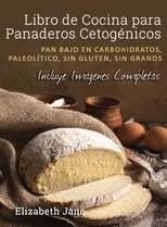 Libro de Cocina para Panaderos Cetogenica