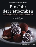 Ein Jahr der Fettbomben