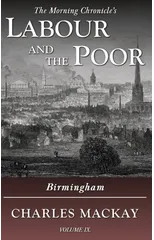 Labour and the Poor Volume IX